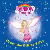 Grace The Glitter Fairy: The Party Fairies Book 3