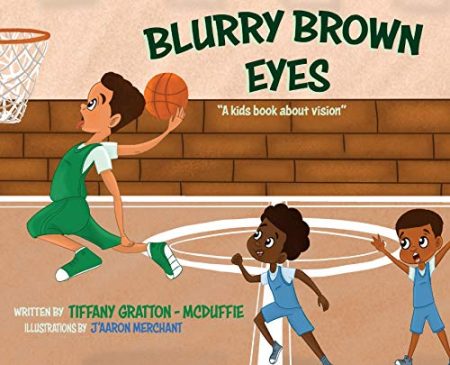 Blurry Brown Eyes: A Kids Book About Vision