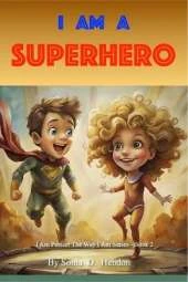 I Am A Superhero