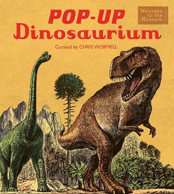 Pop-Up Dinosaurium: An interactive Welcome to the Museum pop-up for young readers