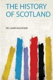 The History of Scotland