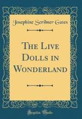 The Live Dolls in Wonderland (Classic Reprint)