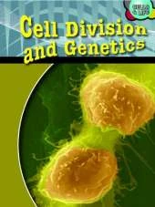Cell Division and Genetics