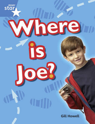 Rigby Star Guided Year 1/P2 Blue: Where is Joe? (6 Pack) Framework Edition