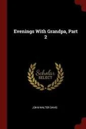 Evenings with Grandpa, Part 2