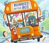 Bunnies on the Bus: HOLD ONTO YOUR TAILS! A rhyming board book adventure for babies and toddlers, perfect for sharing