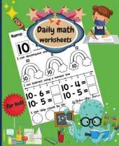 Daily math worksheets for kids: Beginner Math Preschool Learning Book with Counting numbers up to 10, Subtracting, Tracing numbers and Matching Activities for kids.