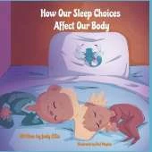 How Our Sleep Choices Affect Our Body