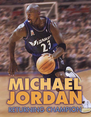 Michael Jordan 4ed: Returning Champion