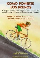 Como Ponerte Los Frenos: GU Ia Para j Ovenes Para Comprender El Trastorno De Hiperactividad Por Deficiencia De Atenci on (Thda)