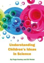 Understanding Children's Ideas in Science