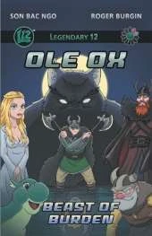 Legendary 12: Ole Ox Vol.2: The Beast of Burden