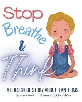 Stop! Breathe! and Think!