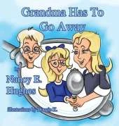 Grandma Has to Go Away