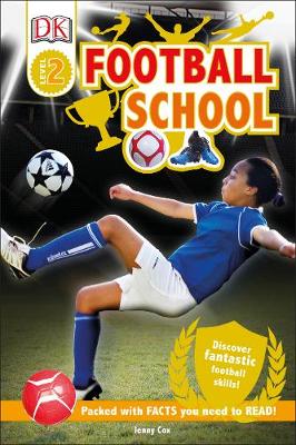 Football School: Discover Fantastic Football Skills!