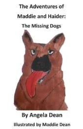 The Adventures of Maddie and Haider: The Missing Dogs