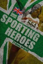 Great Britons: Sporting Heroes