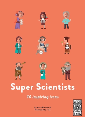 Super Scientists: 40 Inspiring Icons