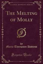 The Melting of Molly (Classic Reprint)