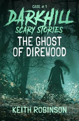 The Ghost of Direwood