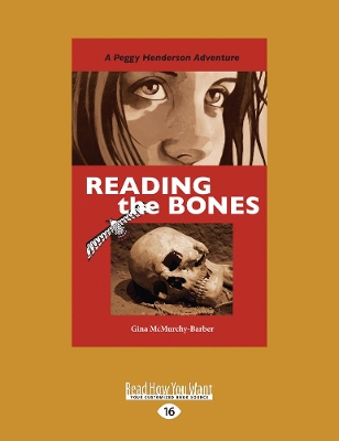 Reading the Bones: A Peggy Henderson Adventure