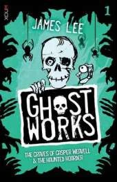 Ghostworks Book 1