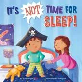 It's Not Time for Sleep