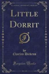 Little Dorrit (Classic Reprint)