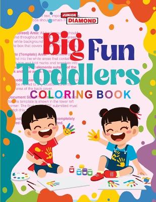Big Fun Toddlers Colouring Book  (Edition1st)