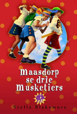Maasdorp Se Drie Musketiers