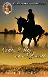 Fifty Fifty Miles at a Breath: Vet School 24/7
