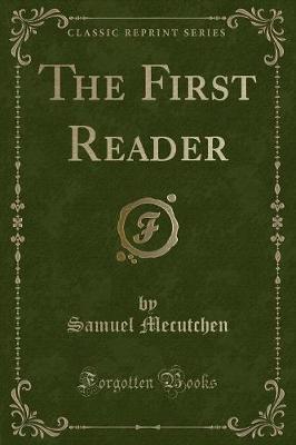 The First Reader (Classic Reprint)