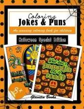 Coloring Jokes & Puns: Halloween Special Edition - An amusing coloring book for children