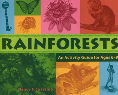 Rainforests: An Activity Guide for Ages 69