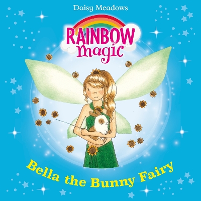 Bella The Bunny Fairy: The Pet Keeper Fairies Book 2