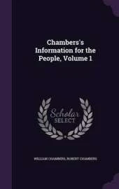 Chambers's Information for the People, Volume 1