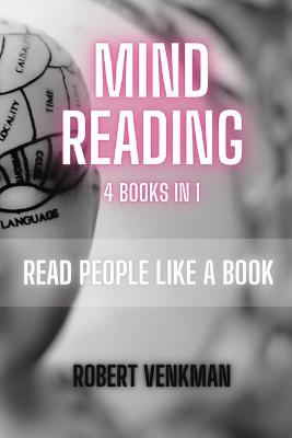 Mind Reading - 4 Books in 1: Read People like a Book