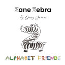 Zane Zebra: The Amazing Lazy Tale