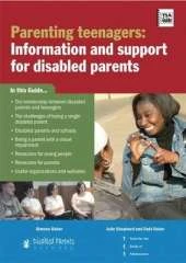 Parenting Teenagers: Information and Support for Disabled Parents