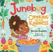 Junebug: Cooking with Kindness