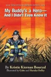 My Buddy's a Hero - And I Didn't Even Know It