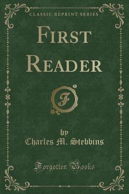 First Reader (Classic Reprint)