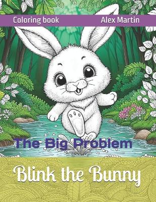 Blink the Bunny: The Big Problem