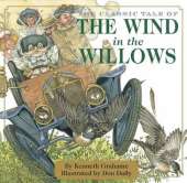 The Wind in the Willows: The Classic Edition (A Timeless Tale of Animal Friendship)