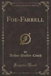 Foe-Farrell (Classic Reprint)