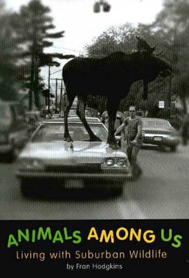 Animals Among Us: Living with Suburban Wildlife