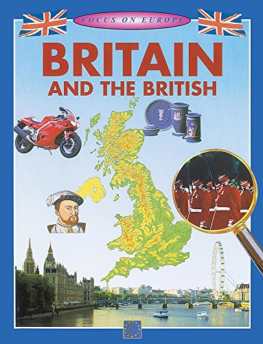 Focus On Europe: Britain and The British