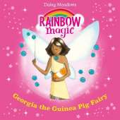 Georgia The Guinea Pig Fairy: The Pet Keeper Fairies Book 3