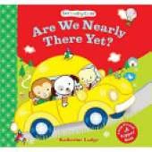 Are We Nearly There Yet?: Seriously Aute - a Peep-through Puppet Book