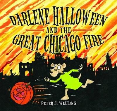 Darlene Halloween and the Great Chicago Fire